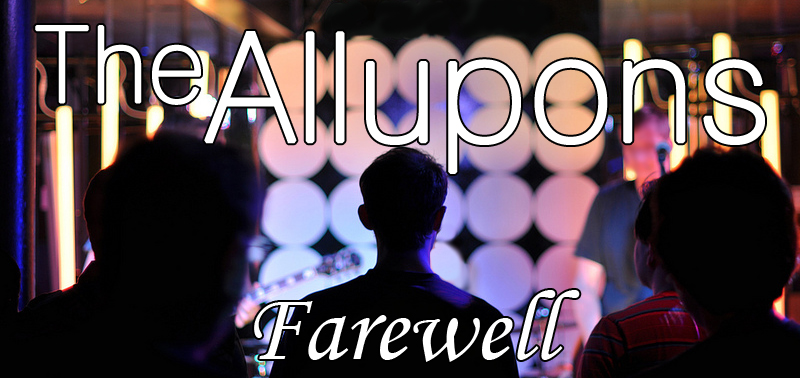 The Allupons: Last Show EVER!