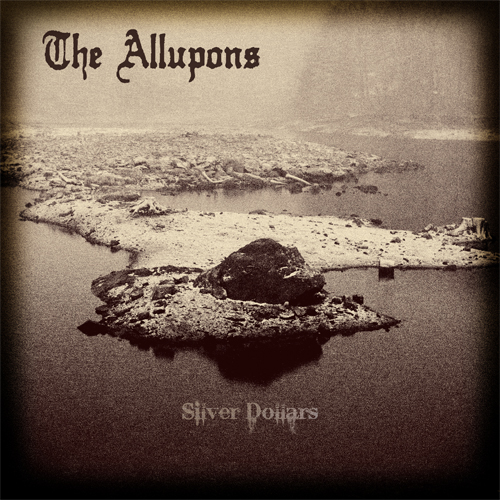 The Allupons - Silver Dollars